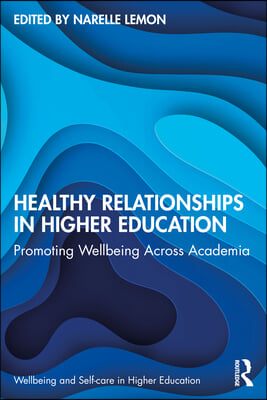 Healthy Relationships in Higher Education