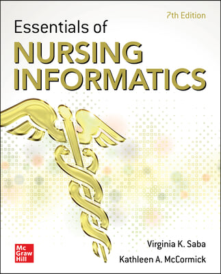 Essentials of Nursing Informatics, 7th Edition