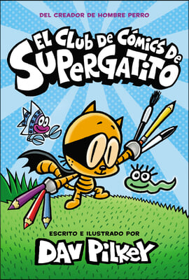 El Club de C&#243;mics de Supergatito (Cat Kid Comic Club)