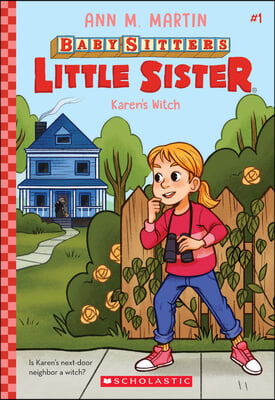 Karen&#39;s Witch (Baby-Sitters Little Sister #1): Volume 1