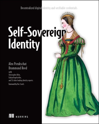 Self-Sovereign Identity: Decentralized Digital Identity and Verifiable Credentials