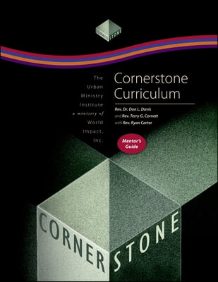 Cornerstone Curriculum Mentor&#39;s Guide