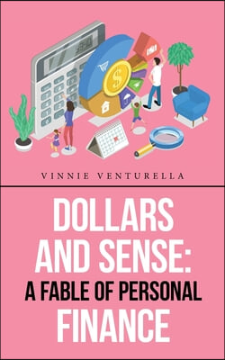 Dollars and Sense: a Fable of Personal Finance