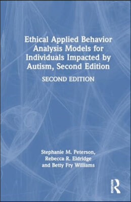 Ethical Applied Behavior Analysis Models for Individuals Impacted by Autism