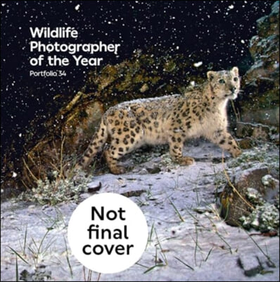 Wildlife Photographer of the Year: Portfolio 34: Volume 34