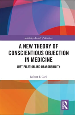 New Theory of Conscientious Objection in Medicine