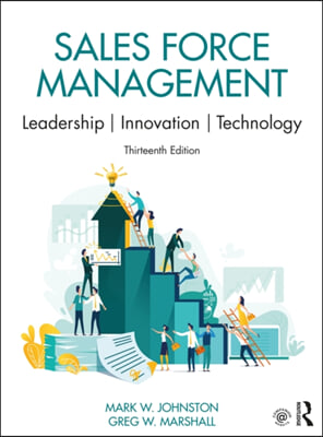 Sales Force Management: Leadership, Innovation, Technology