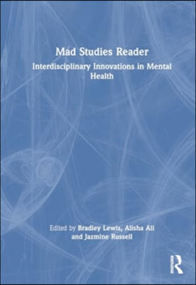 Mad Studies Reader