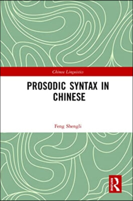 Prosodic Syntax in Chinese