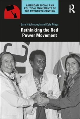 Rethinking the Red Power Movement