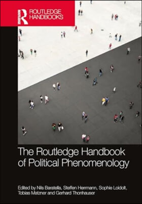 Routledge Handbook of Political Phenomenology