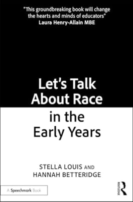 Let’s Talk About Race in the Early Years