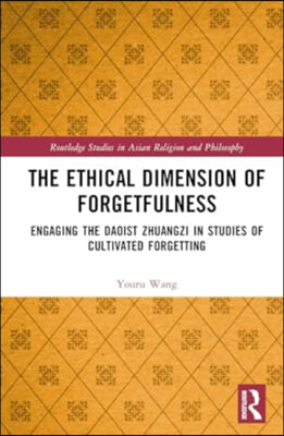 Ethical Dimension of Forgetfulness