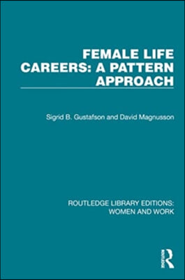 Female Life Careers: A Pattern Approach