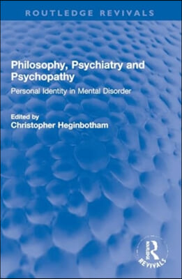 Philosophy, Psychiatry and Psychopathy