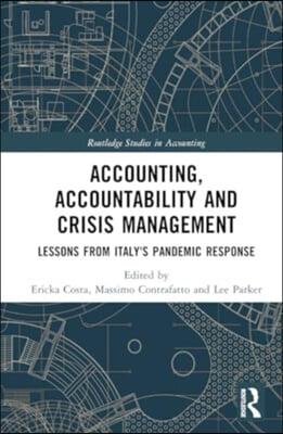 Accounting, Accountability and Crisis Management: Lessons from Italy&#39;s Pandemic Response