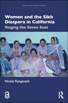 Women and the Sikh Diaspora in California