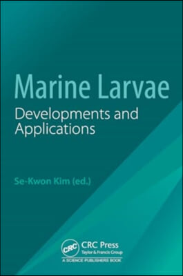 Marine Larvae: Developments and Applications