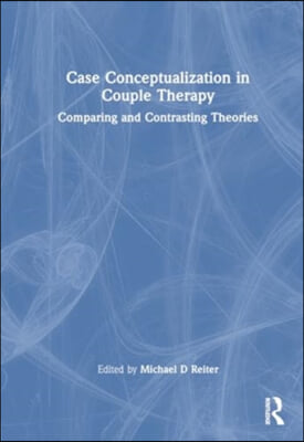 Case Conceptualization in Couple Therapy