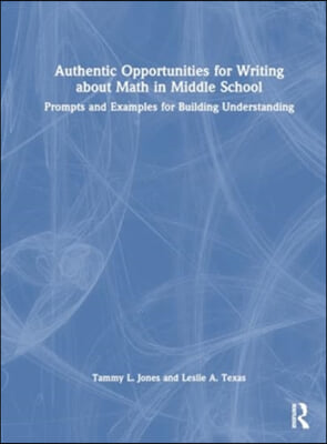 Authentic Opportunities for Writing about Math in Middle School