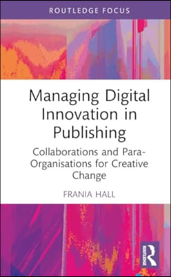 Managing Digital Innovation in Publishing