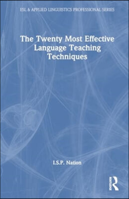 Twenty Most Effective Language Teaching Techniques