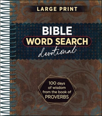 Bible Word Search Devotional: 100 Days of Wisdom from the Book of Proverbs