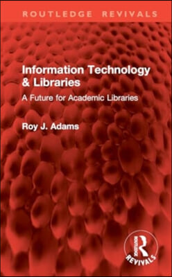 Information Technology &amp; Libraries