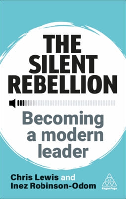 The Silent Rebellion: Becoming a Modern Leader