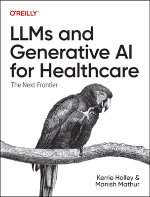 Llms and Generative AI for Healthcare: The Next Frontier