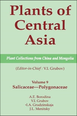 Plants of Central Asia - Plant Collection from China and Mongolia, Vol. 9