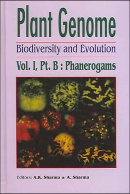 Plant Genome: Biodiversity and Evolution, Vol. 1, Part B