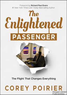 The Enlightened Passenger: The Flight That Changes Everything