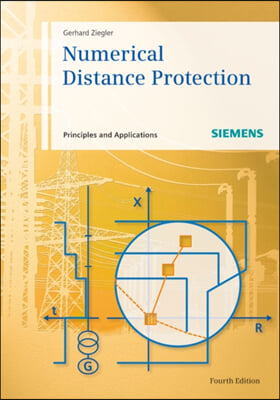 Numerical Distance Protection: Principles and Applications