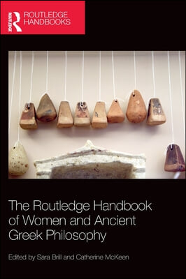 Routledge Handbook of Women and Ancient Greek Philosophy