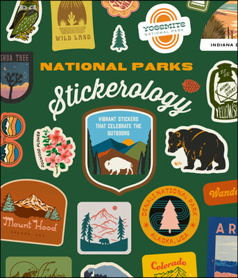 National Parks Stickerology: Stickers for Hikers, Campers, Explorers, and More: Stickers for Journals, Water Bottles, Laptops, Planners, and Smartp