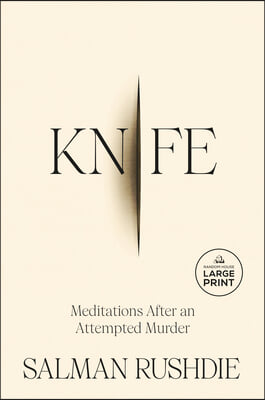 Knife: Meditations After an Attempted Murder