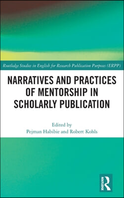 Narratives and Practices of Mentorship in Scholarly Publication