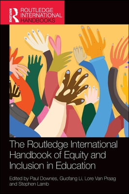 Routledge International Handbook of Equity and Inclusion in Education