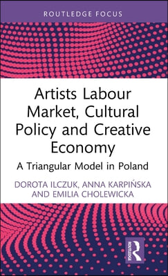 Artists Labour Market, Cultural Policy and Creative Economy