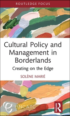 Cultural Policy and Management in Borderlands