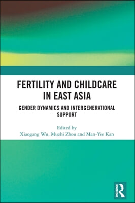 Fertility and Childcare in East Asia