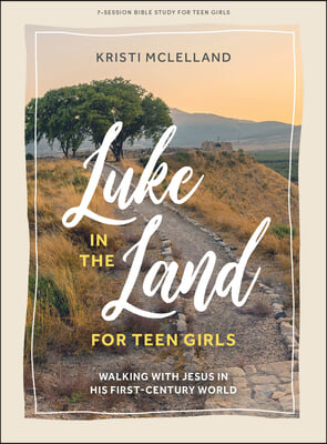 Luke in the Land - Teen Girls' Bible Study Book with Video Access