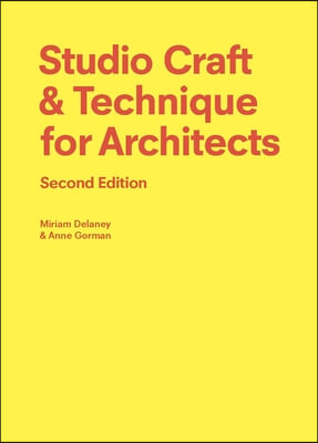 Studio Craft &amp; Technique for Architects Second Edition