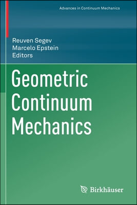 Geometric Continuum Mechanics