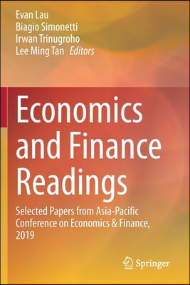 Economics and Finance Readings: Selected Papers from Asia-Pacific Conference on Economics & Finance, 2019