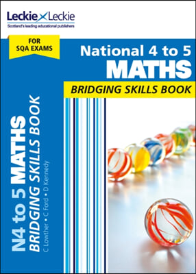 National 4 to 5 Maths Bridging Skills Book