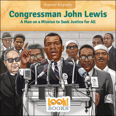 Congressman John Lewis: A Man on a Mission to Seek Justice for All