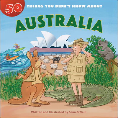 50 Things You Didn&#39;t Know about Australia