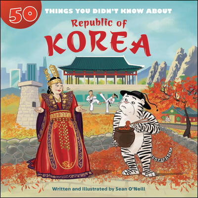 50 Things You Didn&#39;t Know about the Republic of Korea